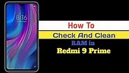 REDMI 9 PRIME|| How to Check and Clean RAM.