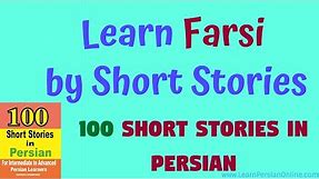 100 Short Stories in Persian: Learning Persian Through Short Stories