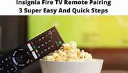 Insignia Fire TV Remote Pairing - 3 Quick Step Guide [year]