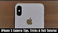 iPhone X Camera Tips, Tricks, Features and Full Tutorial