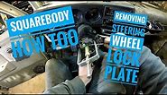 How to remove steering wheel locking plate from your GM, Squarebody Chevy steering column.