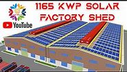 1165 kWP Solar Factory Shed | Green Initiative | Industrial Solar Power Systems | Solar Tin Roof