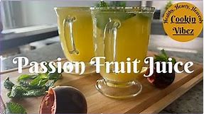 PASSION FRUIT JUICE | Homemade PASSION FRUIT JUICE | How to make PASSION FRUIT JUICE