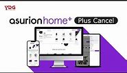 Asurion Home+ Plus Cancel