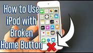 How to Use iPod Touch with Broken Home Button (Easy Workaround)