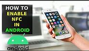 How To Use NFC On Android Phone (2023)