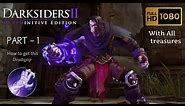 How to get the 'DEATH GRIP' | Darksiders 2 | THE FOUNDRY PART - 1 | With all Teasures [1080p HD] EP1