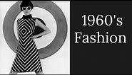 The Fashion of the 1960s
