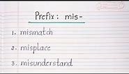 Prefix : mis-