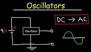 Oscillators & Barkhausen Criterion - Basic Introduction