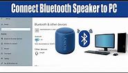 How to Connect Bluetooth Speaker to Your PC or Laptop