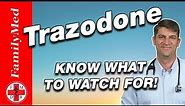 TRAZODONE FOR INSOMNIA | Learn the Side Effects and What to Expect