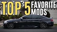 Top 5 Favorite Mods Done To My BMW F10