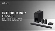 Introducing the Sony HT-S40R 5.1ch Home Cinema with Wireless Rear Speakers