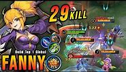 29 Kills!! Fanny The Killing Machine (NEW BUILD) - Build Top 1 Global Fanny ~ MLBB