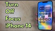 How to Turn Off Focus on iPhone 14