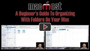 A Beginner's Guide To Organizing With Folders On Your Mac (#1641)
