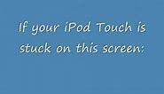 How to fix an iPod Touch stuck on Apple Logo screen