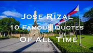 Jose Rizal 10 Famous Quotes of All Time