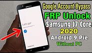 Samsung J7 Core (J701F) Google/ FRP Lock Bypass 2020 || ANDROID 9 PIE (Without PC)