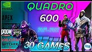*NVIDIA Quadro 600 1gb in 25 GAMES | 2021
