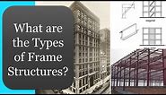 Types of Frame Structures │ Structural Design - Knowledge Base