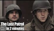 Band of Brothers in 2 Minutes - Part 8 The Last Patrol