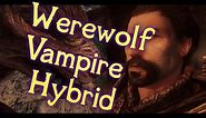 Is a Vampire/Werewolf Hybrid Possible? - Elder Scrolls Lore
