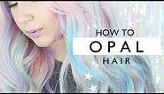 How To: Opal Hair Tutorial! | by tashaleelyn