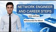Network engineer and Career steps | A complete guideline for networking job goals