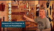 Elements of Your Shop Part 4: Tools and Thread Racks