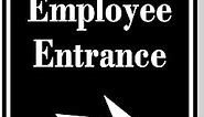 Employee Entrance Right Arrow BLACK Aluminum Composite Sign, 8.5"x10"