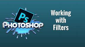 How to use Filters in Photoshop CC