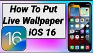 How To set Live wallpaper on iPhone iOS 16 ( How To Put Live Wallpaper's iOS 16 ) Live Wallpaper )