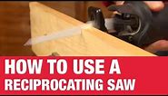 How To Use A Reciprocating Saw - Ace Hardware