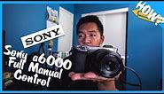Sony a6000: Full Manual Control Photography Tutorial (ISO, Shutter Speed, Aperture)