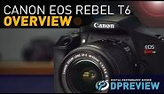Canon EOS Rebel T6 Overview
