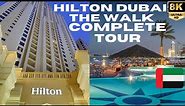 【8K】Dubai: Hilton Dubai The Walk in UAE - Room Tour, Breakfast & Walking Tour