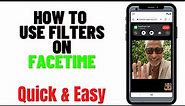 HOW TO USE FILTERS ON FACETIME 2024