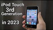 iPod Touch 3rd Generation: in 2023