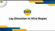 Lay Direction in Wire Ropes