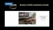 Brother - Continuous Ink Supply System Installation (CISS) Guide for Brother Printers