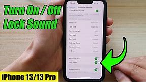 iPhone 13/13 Pro: How to Turn On/Off Lock Sound