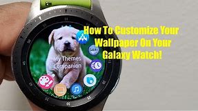 How To Customize Your Wallpaper On Your Galaxy Watch