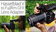 Hasselblad V to Fuji GFX 50S Lens Adapter: Classic Medium Format Lenses in the Digital Age