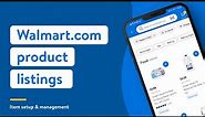 Walmart Marketplace Seller Academy: Product Listings