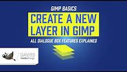 GIMP 2.10 Basics: Create a New Layer (All Features Explained)