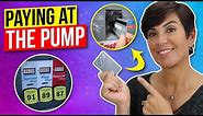 How To Pay For And Pump Gas Using Your Credit Or Debit Card