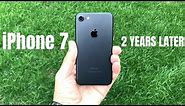 iPhone 7 2 Years Later!