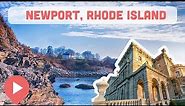 The Best Things to Do in Newport, Rhode Island